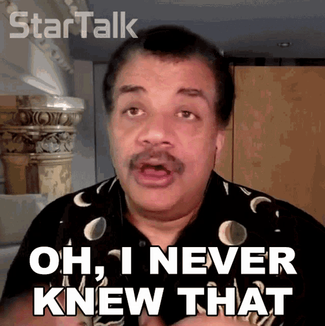 Oh I Never Knew That Neil Degrasse Tyson GIF - Oh I Never Knew That Neil Degrasse Tyson Startalk GIFs