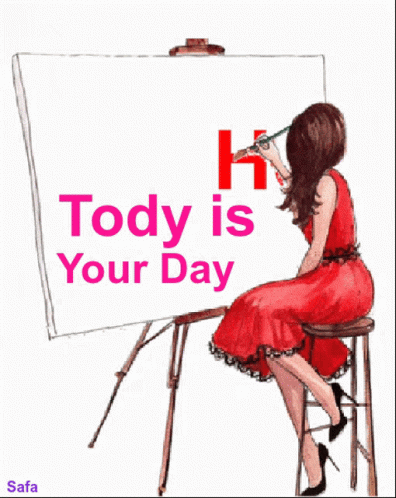 Hello Today Is Your Day GIF - Hello Today Is Your Day Painting GIFs
