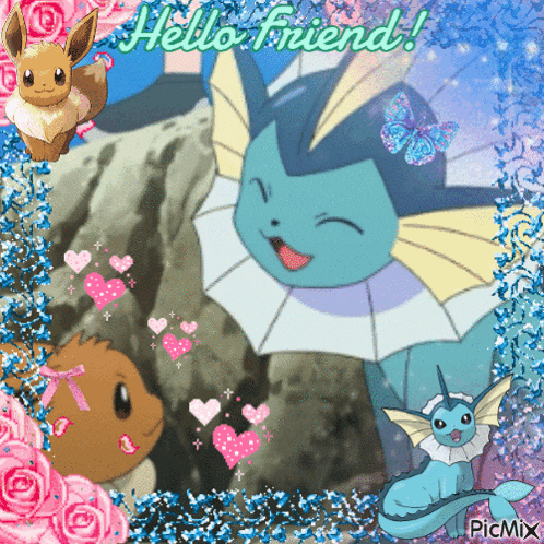 a picture of eevee and watereevee with the words hello friend