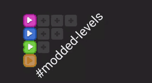 a black background with four play buttons and the words " modded-levels " on the bottom