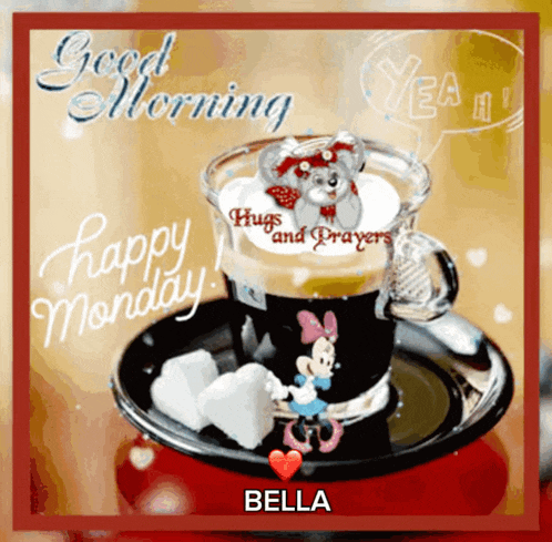 a picture of a cup of coffee with a teddy bear on top and the words " hugs and prayers "