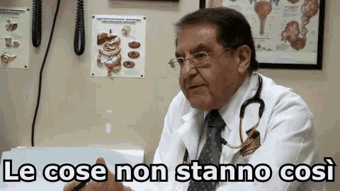 a doctor with a stethoscope around his neck says le cose non stanno cos
