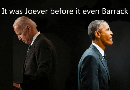a picture of joe biden and barack obama with the words it was joever before it even barrack