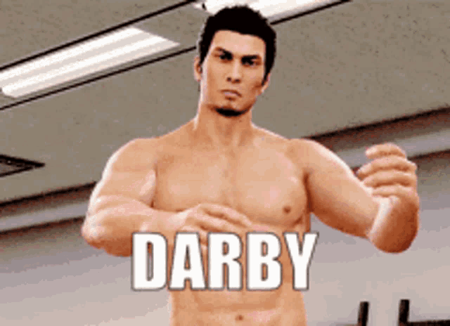 a shirtless man is standing in a gym with the word darby above him