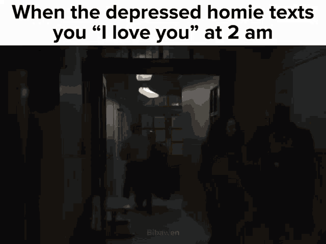 when the depressed homie texts you i love you at 2 am