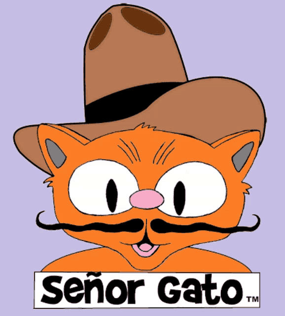 a cartoon cat with a hat and mustache is labeled señor gato tm