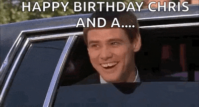 a man is smiling while sitting in a car with the words `` happy birthday chris and a ... '' written on it .