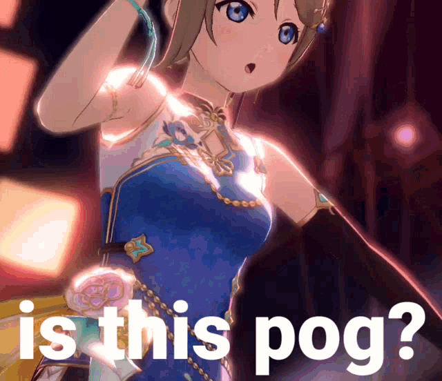 a picture of a girl in a blue dress with the words is this pog