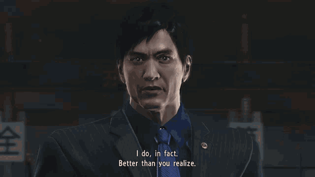 a man in a suit and tie is saying " i do in fact better than you realize "