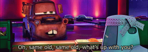 Cars Tow Mater GIF - Cars Tow Mater Oh Same Old Same Old GIFs