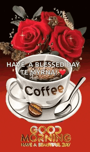 a cup of coffee with a spoon and roses on a saucer with the words `` good morning have a beautiful day '' .