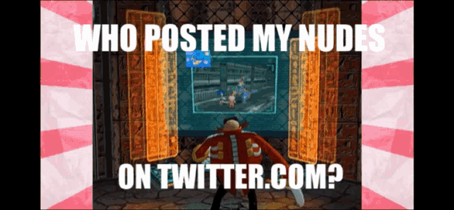 a picture of a video game character with the caption who posted my nudes on twitter.com