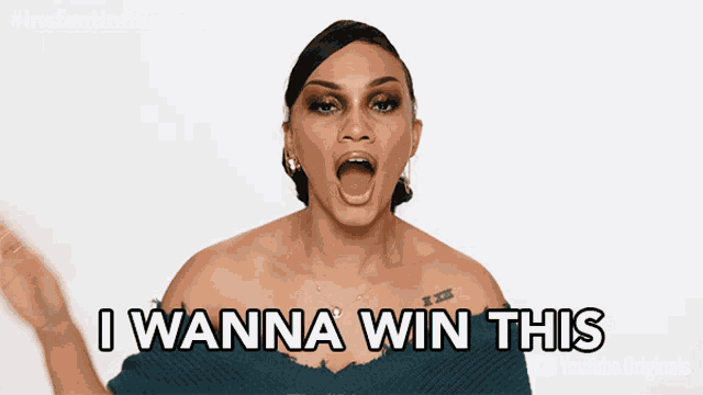 a woman says " i wanna win this " in front of a white background