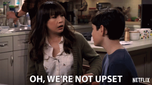 Oh Were Not Upset Were Not Angry GIF - Oh Were Not Upset Were Not Angry Its Okay GIFs