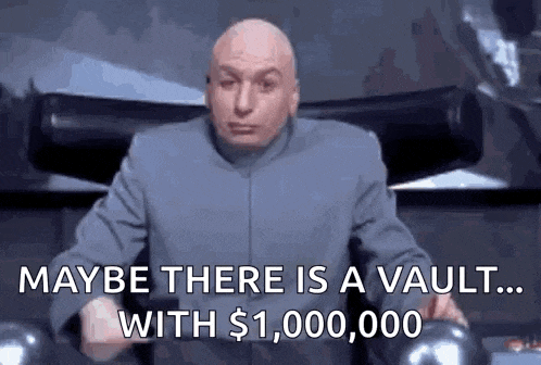 dr. evil is sitting in a chair and saying `` maybe there is a vault with $ 10,000,000 '' .