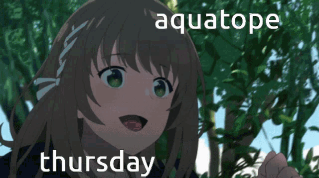 a picture of a girl with the words aquatope thursday on the bottom