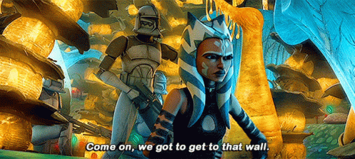 Star Wars Ahsoka Tano GIF - Star Wars Ahsoka Tano Come On We Got To Get To That Wall GIFs