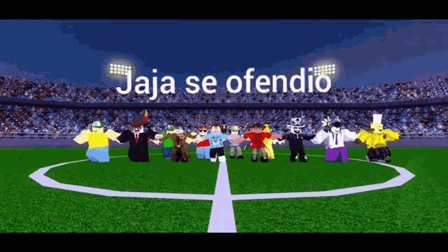 a group of roblox characters standing on a soccer field with jaja se ofendio written on the top