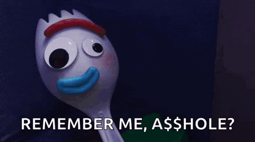 a cartoon character with big eyes and a blue mouth is saying remember me asshole ?