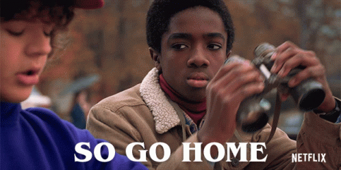 So Go Home Leave GIF - So Go Home Leave Who Cares GIFs