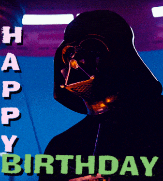 darth vader wearing a helmet with the words happy birthday below him