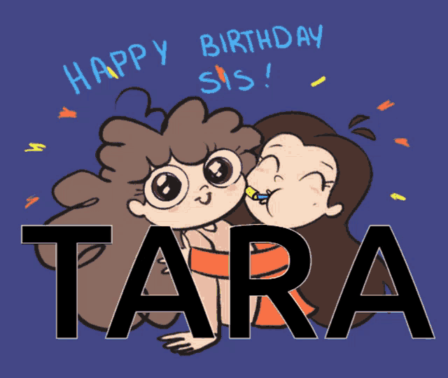 a happy birthday card for tara with a cartoon girl blowing a horn