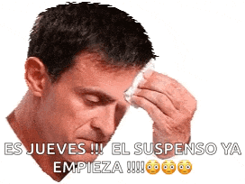 a man is wiping his forehead with a napkin and the words es jueves el suspenso ya empieza