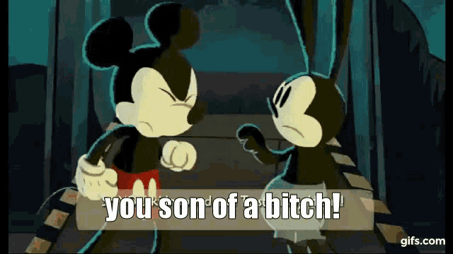 a cartoon of mickey mouse and oswald the rabbit saying you son of a bitch .