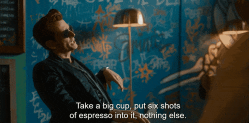 a man in a bow tie says take a big cup put six shots of espresso into it nothing else ..