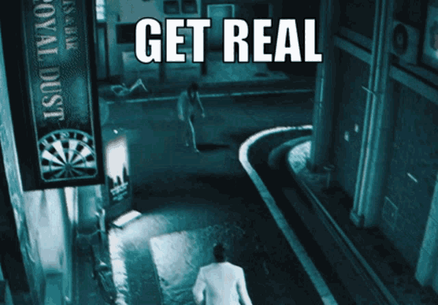 a man in a white suit is walking down a dark street with the words get real above him