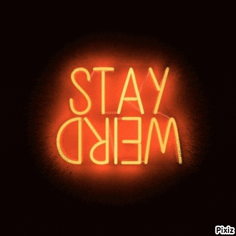 a neon sign that reads stay weird