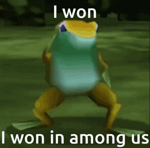 a frog with the words i won in among us on it