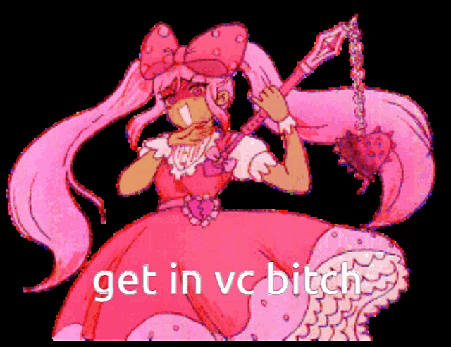 a cartoon of a girl with the words get in vc bitch written below her