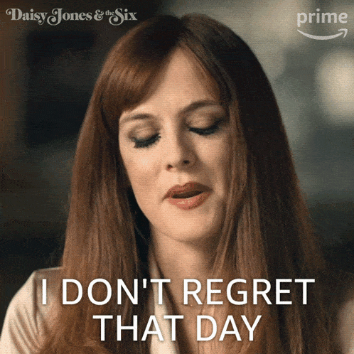 I Don'T Regret That Day Daisy Jones GIF - I Don'T Regret That Day Daisy Jones Riley Keough GIFs