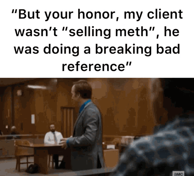 a man in a suit stands in front of a table with the words " but your honor my client was n't " selling meth