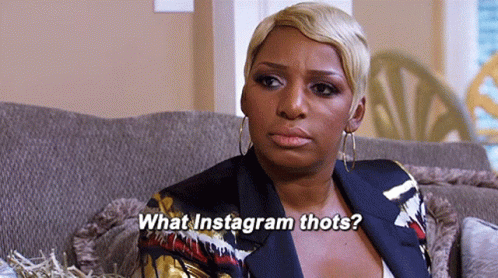 What What Instagram Thots GIF - What What Instagram Thots Nene Leakes GIFs