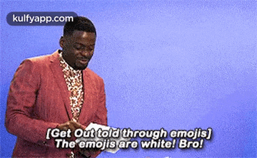 [get Out Told Through Amojis)The Emojis Are White! Bro!.Gif GIF - [get Out Told Through Amojis)The Emojis Are White! Bro! Daniel Kaluuya Hindi GIFs
