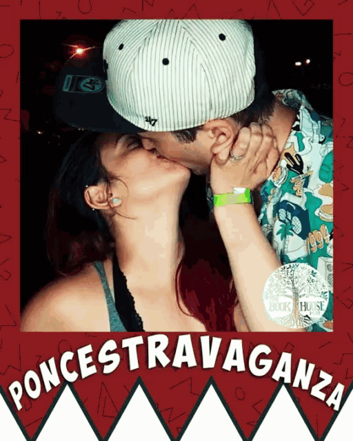 a picture of a man and a woman kissing with the words poncestravaganza behind them