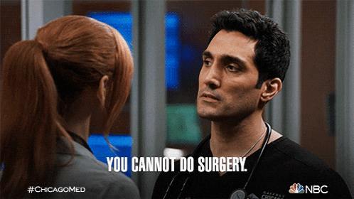 a man and a woman are looking at each other with the words " you cannot do surgery " above them