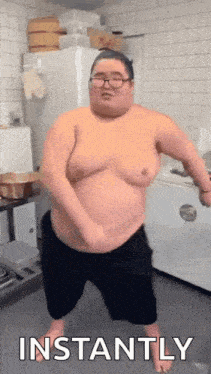 a fat man is dancing in a kitchen with the words `` instantly '' written above him .