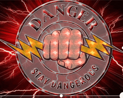 a red sign that says danger stay dangerous
