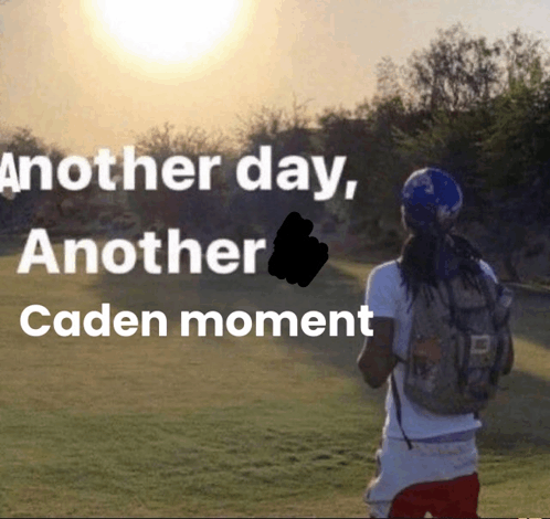 Another Day Another Caden Moment GIF