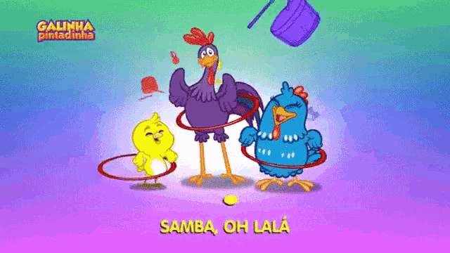 a group of chickens are playing with hula hoops and singing samba oh lala