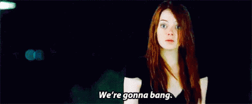 We'Re Gonna Bang. GIF - Emma Stone Flirty Flirt GIFs