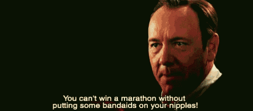 a man says " you can 't win a marathon without putting some bandaids on your nipples ! "