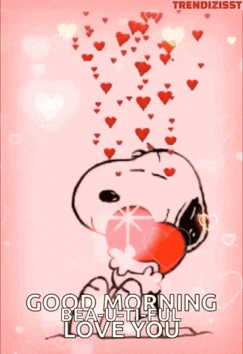snoopy is holding a heart in his mouth and saying good morning beautiful love you