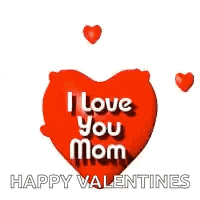 a red heart with the words `` i love you mom `` on it