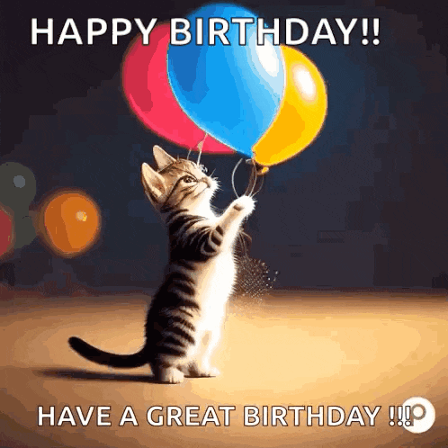 a kitten is holding three balloons in its paws and says happy birthday have a great birthday