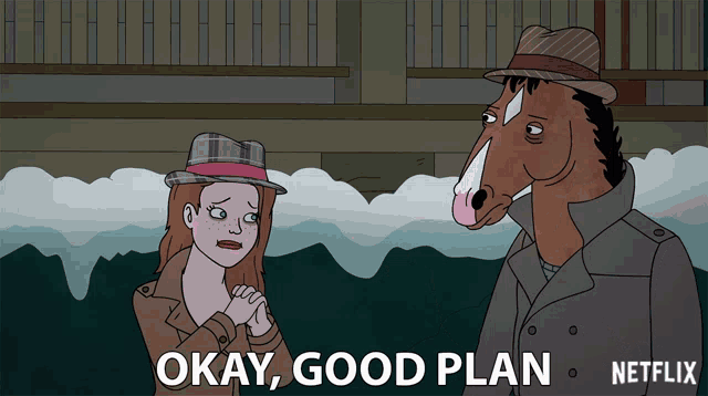 a cartoon of a woman and a horse with the words okay good plan written below them