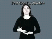 Sign Deaf GIF - Sign Deaf Abortion GIFs